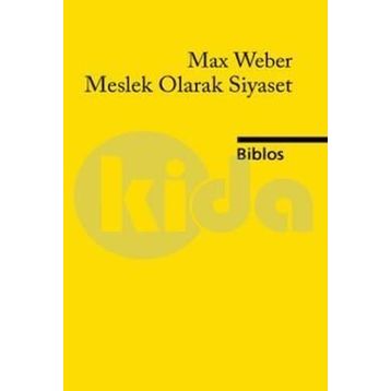 Meslek Olarak Siyaset - Max Weber