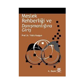 MESLEK REHBERLİĞİ VE DANIŞMANLIĞINA GİRİŞ - YILDIZ KUZGUN