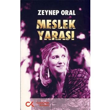 MESLEK YARASI - ZEYNEP ORAL