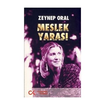 MESLEK YARASI - ZEYNEP ORAL