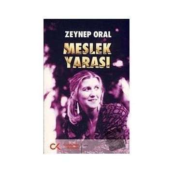 MESLEK YARASI - ZEYNEP ORAL