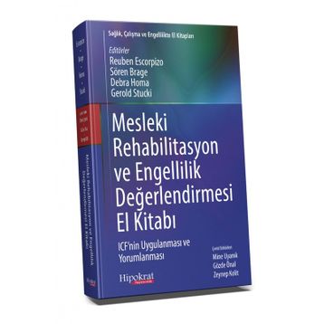 Mesleki Rehabilitasyon ve Engellilik Değerlendirmesi El Kitabı Hipokrat Kitabevi