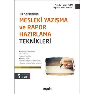 MESLEKI YAZIŞMA VE RAPOR HAZIRLAMA TEKNIKLERI - HASAN TUTAR;FERIT AYYILDIZ