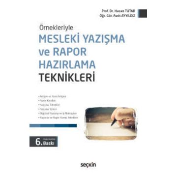MESLEKI YAZIŞMA VE RAPOR HAZIRLAMA TEKNIKLERI - HASAN TUTAR;FERIT AYYILDIZ