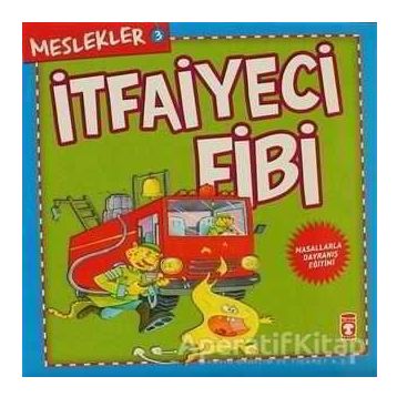 Meslekler-3: İtfaiyeci Fibi - Kolektif