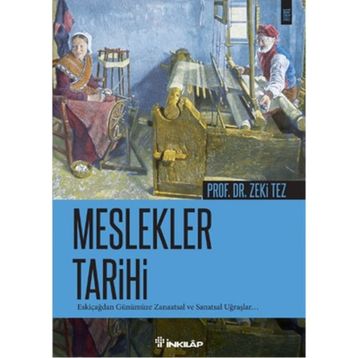 Meslekler Tarihi - Zeki Tez