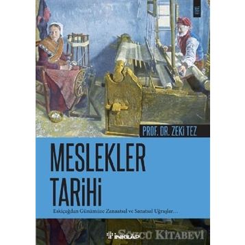 Meslekler Tarihi - Zeki Tez