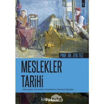 Meslekler Tarihi - Zeki Tez
