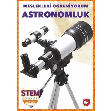 Meslekleri Öğreniyorum: Astronomluk Beyaz Balina Yayınları