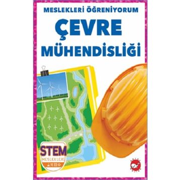 Meslekleri Öğreniyorum: Çevre Mühendisliği Beyaz Balina Yayınları