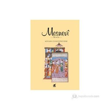 MESNEVI (CILT 4 - 5 - 6) - MEVLÂNÂ CELÂLEDDÎN-I RÛMÎ