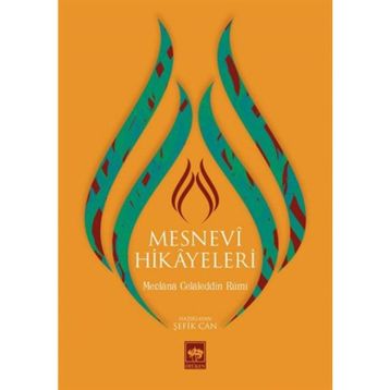 MESNEVI HIKAYELERI - ŞEFİK CAN