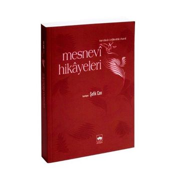MESNEVI HIKAYELERI - ŞEFİK CAN