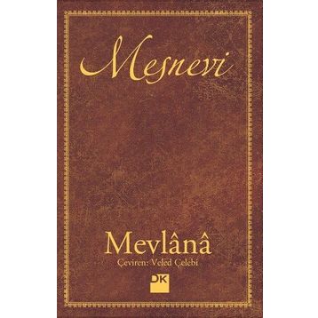 Mesnevi - mevlana celalettin rumi