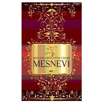 MESNEVI - MEVLÂNÂ CELÂLEDDÎN-I RÛMÎ