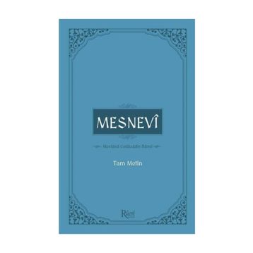 MESNEVI TAM METIN - MEVLÂNÂ CELALEDDIN RUMI