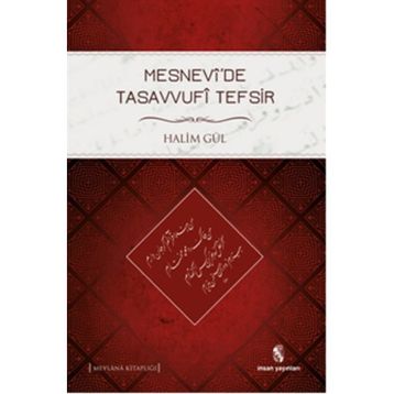 Mesnevide Tasavvufi Tefsir - Halim Gül