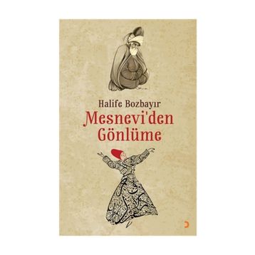 Mesnevi’den Gönlüme - Halife Bozbayır