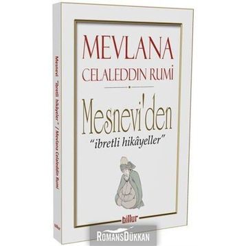 MESNEVI'DEN HIKAYELER - MEVLÂNÂ CELÂLEDDÎN-I RÛMÎ