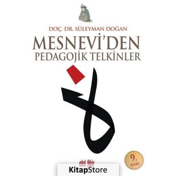 MESNEVI'DEN PEDAGOJIK TELKINLER - SÜLEYMAN DOĞAN