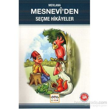 MESNEVI'DEN SEÇME HIKAYELER - MEVLANA