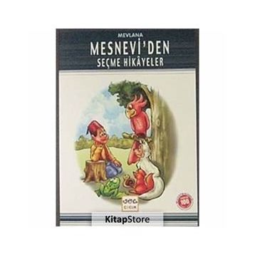 MESNEVI'DEN SEÇME HIKAYELER - MEVLÂNÂ CELÂLEDDÎN-I RÛMÎ