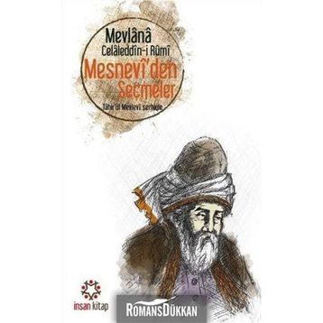 Mesnevi’den Seçmeler - Mevlana Celaleddin-i Rumi