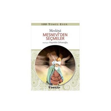 Mesnevi’den Seçmeler - Mevlana Celaleddin-i Rumi