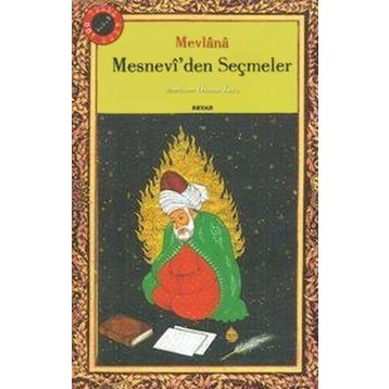 MESNEVI'DEN SEÇMELER - MEVLÂNÂ CELALEDDIN RUMI