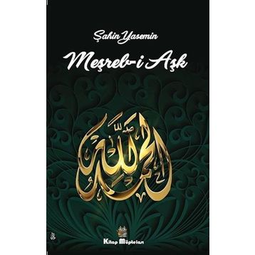 Meşreb-i Aşk - Şahin Yasemin