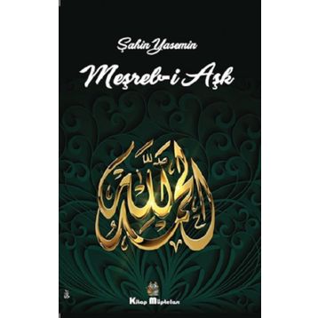 Meşreb-i Aşk - Şahin Yasemin
