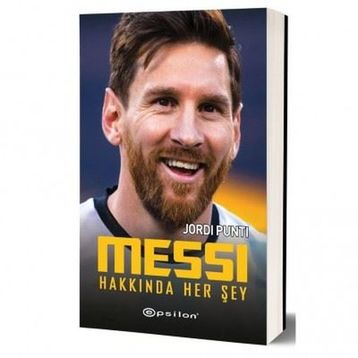 Messi Hakkında Her Şey - Jordi Punti