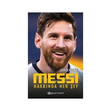 Messi Hakkında Her Şey - Jordi Punti