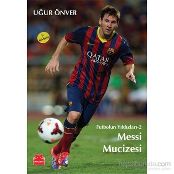Messi Mucizesi - Uğur Önver