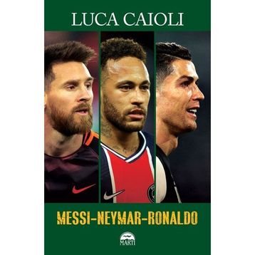 Messi-Neymar-Ronaldo - Luca Caioli