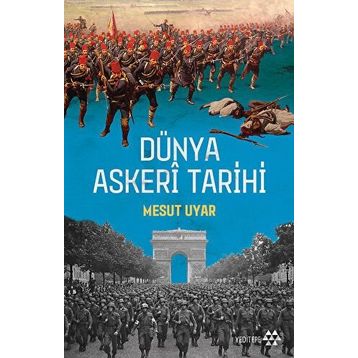 Mesut Uyar Dünya Askeri Tarihi