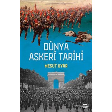 Mesut Uyar Dünya Askeri Tarihi