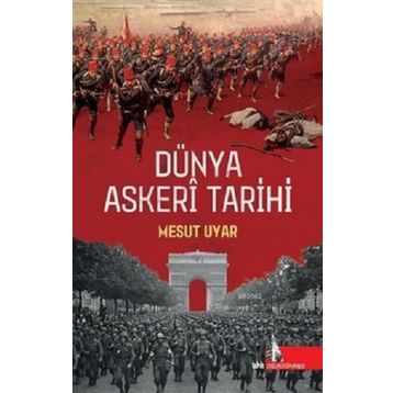 Mesut Uyar Dünya Askeri Tarihi