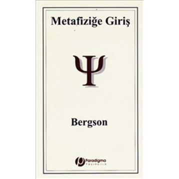 METAFİZİĞE GİRİŞ - HENRI BERGSON