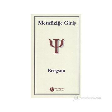 METAFİZİĞE GİRİŞ - HENRI BERGSON