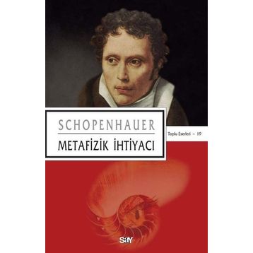 Metafizik İhtiyacı - Arthur Schopenhauer