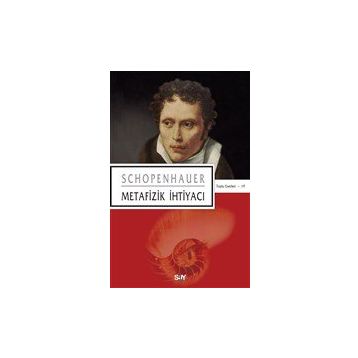 Metafizik İhtiyacı - Arthur Schopenhauer