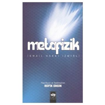 METAFIZIK - İSMAİL HAKKI İZMİRLİ