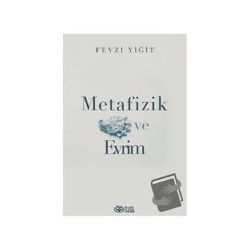 Metafizik ve Evrim - Fevzi Yiğit