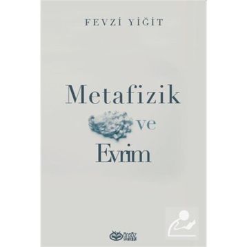 Metafizik ve Evrim - Fevzi Yiğit