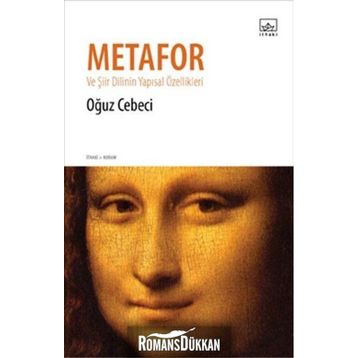 METAFOR VE ŞIIR DILININ YAPISAL ÖZELLIKLERI - OĞUZ CEBECI