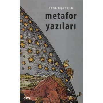 METAFOR YAZILARI - FATIH TEPEBAŞILI