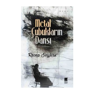 Metal Çubukların Dansı - Recep Seyhan