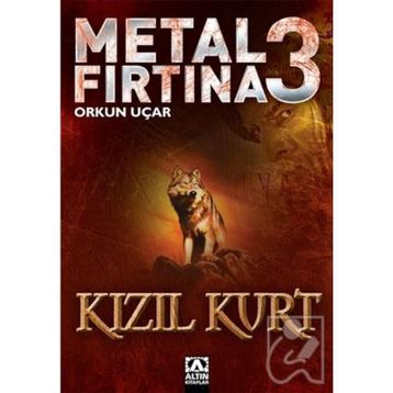 Metal Fırtına 3 Kızıl Kurt - Orkun Uçar