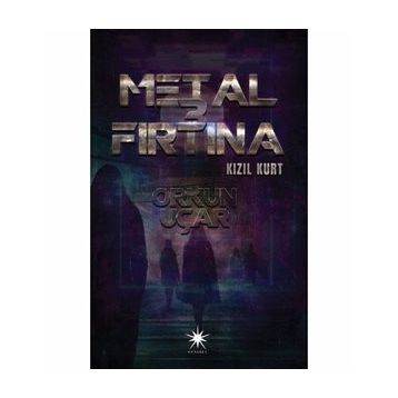 Metal Fırtına 3 Kızıl Kurt - Orkun Uçar